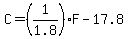 C=%281%2F1.8%29F-17.8