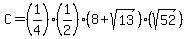 C=%281%2F4%29%281%2F2%29%288%2Bsqrt%2813%29%29%28sqrt%2852%29%29