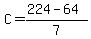 C=%28224-64%29%2F7