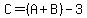 C=%28A%2BB%29-3