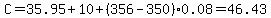 C=+35.95%2B10%2B%28356-350%29%2A0.08+=+46.43