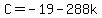 C=-19-288k