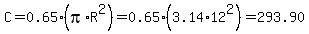 C=0.65%2A%28pi%2AR%5E2%29=0.65%2A%283.14%2A12%5E2%29=293.90