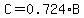 C=0.724%2AB%29