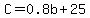 C=0.8b%2B25