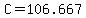 C=106.667%29