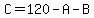 C=120-A-B