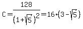 C=128%2F%281%2Bsqrt%285%29%29%5E2=16%283-sqrt%285%29%29