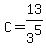 C=13%2F3%5E5