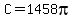 C=1458pi