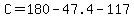 C=180-47.4-117