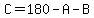 C=180-A-B
