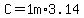 C=1m%2A3.14