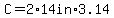 C=2%2A14in%2A3.14
