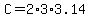 C=2%2A3%2A3.14