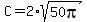 C=2%2Asqrt%2850pi%29