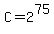 C=2%5E75