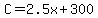 C=2.5x%2B300