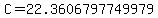 C=22.3606797749979