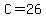 C=26