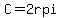 C=2rpi
