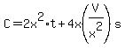 C=2x%5E2%2At%2B4x%28V%2Fx%5E2%29s