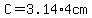 C=3.14%2A4cm