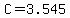 C=3.545
