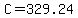 C=329.24