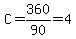 C=360%2F90=4
