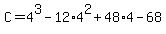 C=4%5E3-12%2A4%5E2%2B48%2A4-68