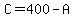 C=400-A