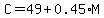 C=49%2B0.45%2AM