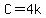 C=4k