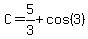 C=5%2F3%2Bcos%283%29