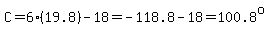 C=6%2819.8%29-18=-118.8-18=100.8%5Eo