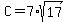 C=7%2Asqrt%2817%29