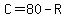 C=80-R