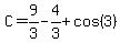 C=9%2F3-4%2F3%2Bcos%283%29