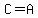 C=A