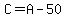 C=A-50