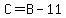 C=B-11