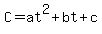 C=at%5E2%2Bbt%2Bc