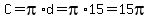 C=pi%2Ad=pi%2A15=15pi