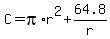 C=pi%2Ar%5E2%2B64.8%2Fr