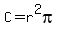 C=r%5E2pi