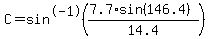 C=sin%5E-1%28+%287.7+%2A+sin%28+146.4+%29%29+%2F+14.4+%29+