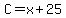 C=x%2B25