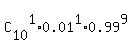 C%5B10%5D%5E1%2A0.01%5E1%2A0.99%5E9