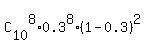 C%5B10%5D%5E8%2A0.3%5E8%2A%281-0.3%29%5E2